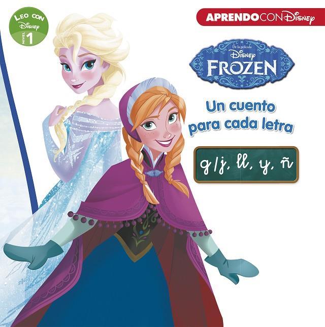 FROZEN. UN CUENTO PARA CADA LETRA: G/J, LL, Y, Ñ (LEO CON DISNEY - NIVEL 1) | 9788416931972 | Galatea Llibres | Llibreria online de Reus, Tarragona | Comprar llibres en català i castellà online