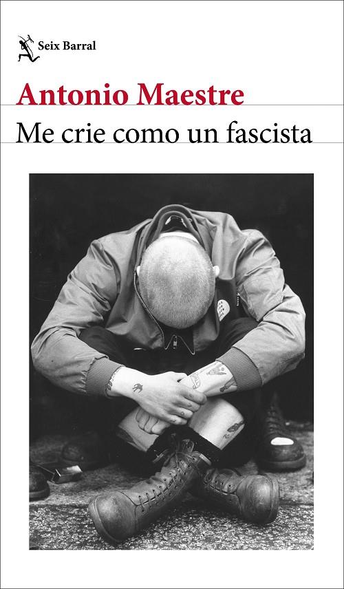 ME CRIE COMO UN FASCISTA | 9788432249662 | MAESTRE, ANTONIO | Galatea Llibres | Librería online de Reus, Tarragona | Comprar libros en catalán y castellano online
