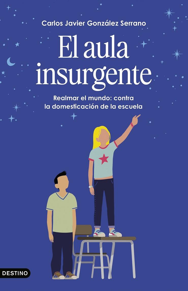 EL AULA INSURGENTE | 9788423369461 | GONZÁLEZ SERRANO, CARLOS JAVIER | Galatea Llibres | Librería online de Reus, Tarragona | Comprar libros en catalán y castellano online
