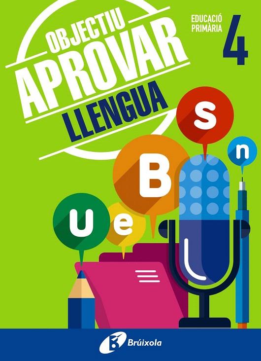 OBJECTIU APROVAR LLENGUA 4 PRIMÀRIA | 9788499062044 | ORMOBOOK | Galatea Llibres | Librería online de Reus, Tarragona | Comprar libros en catalán y castellano online