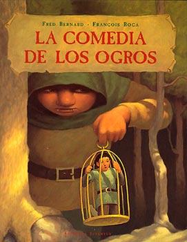 COMEDIA DE LOS OGROS,LA | 9788426133373 | BERNARD, FRED | Galatea Llibres | Librería online de Reus, Tarragona | Comprar libros en catalán y castellano online