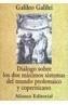 DIALOGOS SOBRE LOS DOS MAXIMOS SISTEMAS DEL MUNDO | 9788420694122 | GALILEI, GALILEO | Galatea Llibres | Librería online de Reus, Tarragona | Comprar libros en catalán y castellano online