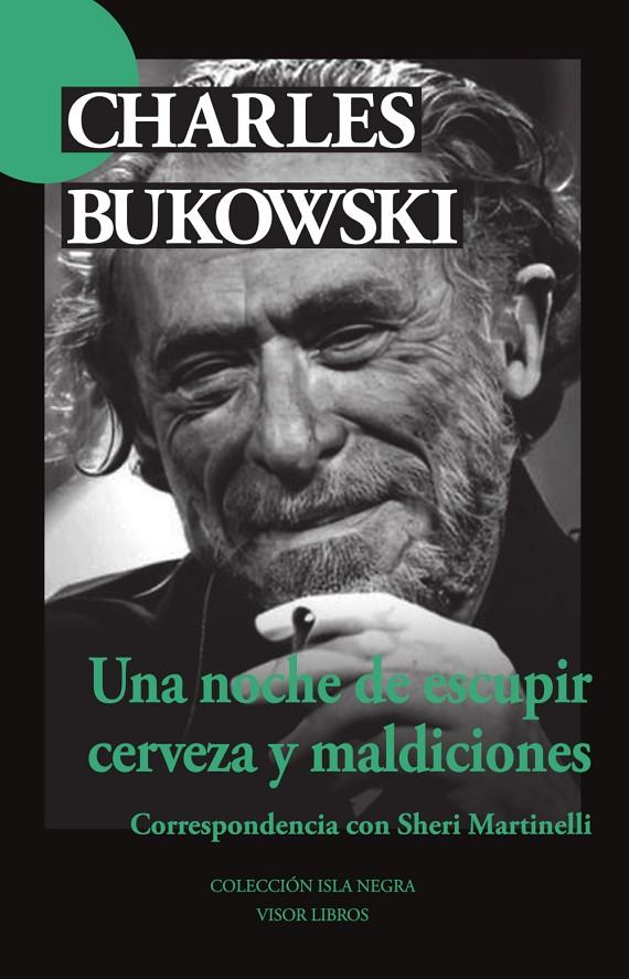 UNA NOCHE DE ESCUPIR CERVEZA Y MALDICIONES | 9788498956030 | BUKOWSKI, CHARLES | Galatea Llibres | Librería online de Reus, Tarragona | Comprar libros en catalán y castellano online