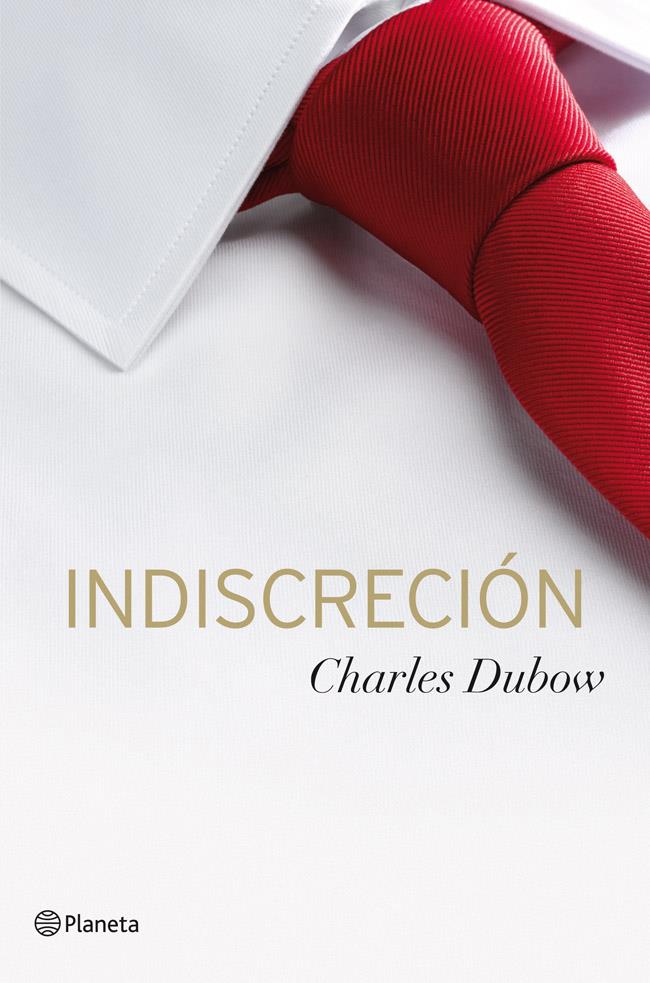 INDISCRECIÓN | 9788408030942 | DUBOW, CHARLES | Galatea Llibres | Llibreria online de Reus, Tarragona | Comprar llibres en català i castellà online