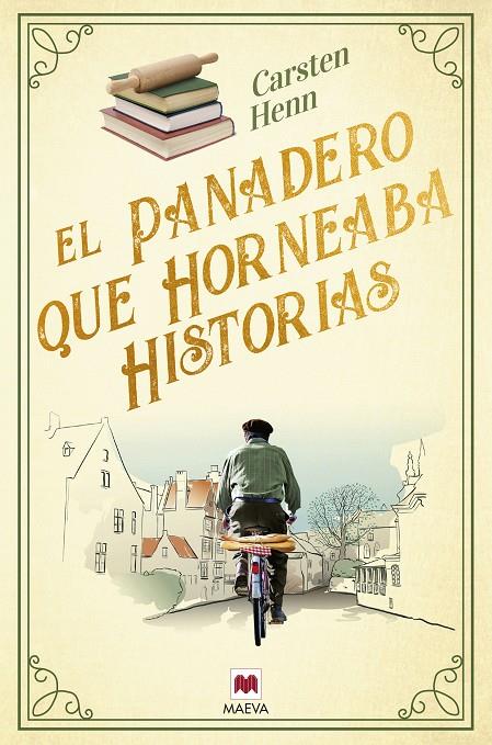 EL PANADERO QUE HORNEABA HISTORIAS | 9788419638502 | HENN, CARSTEN | Galatea Llibres | Librería online de Reus, Tarragona | Comprar libros en catalán y castellano online