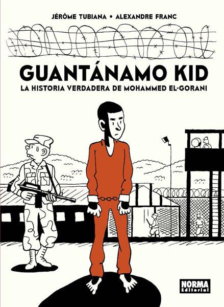 GUANTANAMO KID | 9788467933253 | TUBIANA, JEROME | Galatea Llibres | Librería online de Reus, Tarragona | Comprar libros en catalán y castellano online