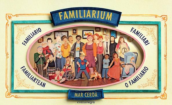 FAMILIARIUM | 9788417188771 | CERDÀ I ALBERT, MAR | Galatea Llibres | Librería online de Reus, Tarragona | Comprar libros en catalán y castellano online