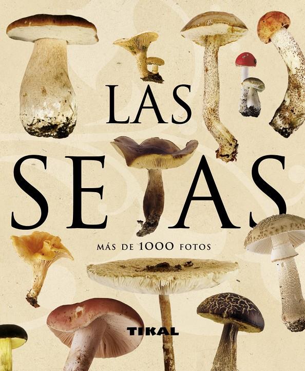 SETAS, LAS. | 9788499280080 | LAMAISAN, JEAN LOUIS / POLESE, JEAN-MARIE | Galatea Llibres | Librería online de Reus, Tarragona | Comprar libros en catalán y castellano online