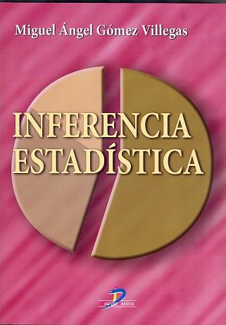 INFERENCIA ESTADISTICA | 9788479786878 | GOMEZ VILLEGAS, M.A. | Galatea Llibres | Llibreria online de Reus, Tarragona | Comprar llibres en català i castellà online