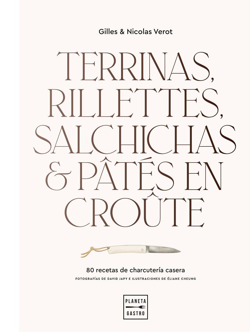 TERRINAS, RILLETTES, SALCHICHAS Y PÂTÉS EN CROÛTE | 9788408248392 | VEROT, GILLES & NICOLAS | Galatea Llibres | Llibreria online de Reus, Tarragona | Comprar llibres en català i castellà online