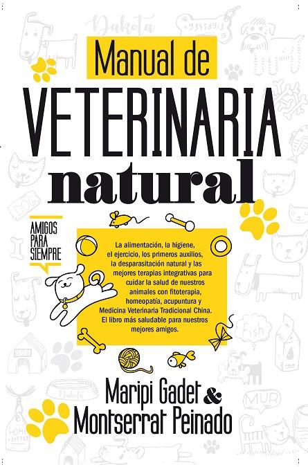 MANUAL DE VETERINARIA NATURAL | 9788417057169 | GADET, MARIPI; PEINADO, MONTSERRAT | Galatea Llibres | Librería online de Reus, Tarragona | Comprar libros en catalán y castellano online