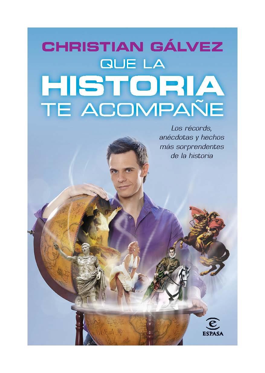 QUE LA HISTORIA TE ACOMPAÑE | 9788467037975 | GÁLVEZ, CRISTIAN | Galatea Llibres | Librería online de Reus, Tarragona | Comprar libros en catalán y castellano online