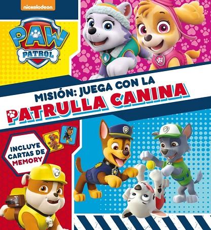 MISIóN: JUEGA CON LA PATRULLA CANINA (PAW PATROL - PATRULLA CANINA. LIBRO REGALO | 9788448848422 | Galatea Llibres | Librería online de Reus, Tarragona | Comprar libros en catalán y castellano online