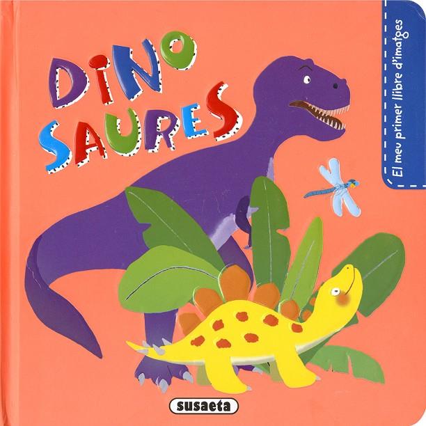 DINOSAURES. EL MEU PRIMER LLIBRE D?IMATGES | 9788467782448 | CAMPOS, PILAR | Galatea Llibres | Librería online de Reus, Tarragona | Comprar libros en catalán y castellano online