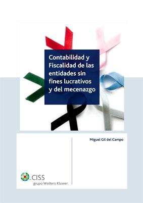 CONTABILIDAD Y FISCALIDAD DE LAS ENTIDADES SIN FINES LUCRATIVOS Y DEL MECENAZGO | 9788499541693 | GIL DEL CAMPO, MIGUEL | Galatea Llibres | Librería online de Reus, Tarragona | Comprar libros en catalán y castellano online