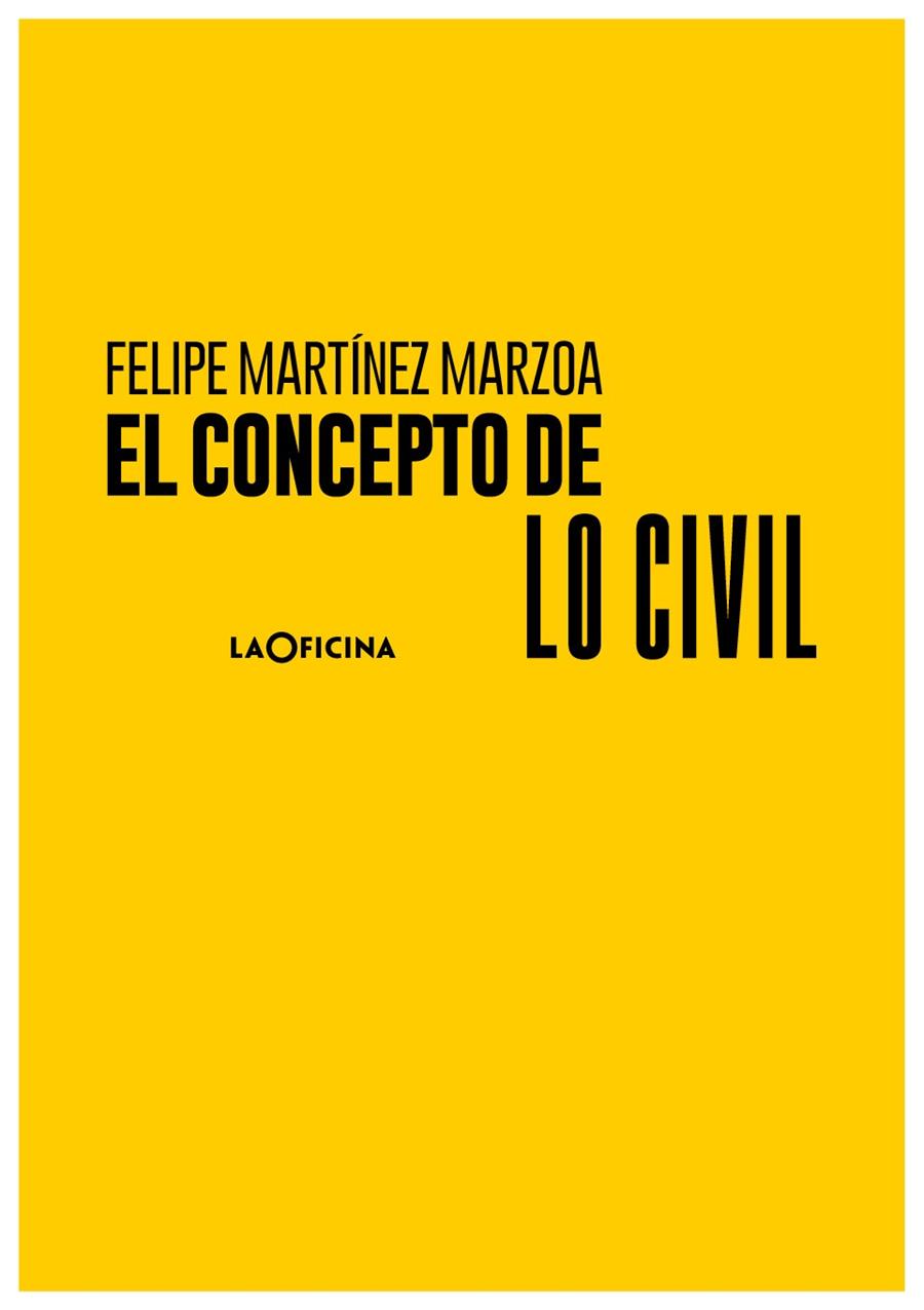 EL CONCEPTO DE LO CIVIL | 9788412442656 | MARTÍNEZ MARZOA, FELIPE | Galatea Llibres | Librería online de Reus, Tarragona | Comprar libros en catalán y castellano online