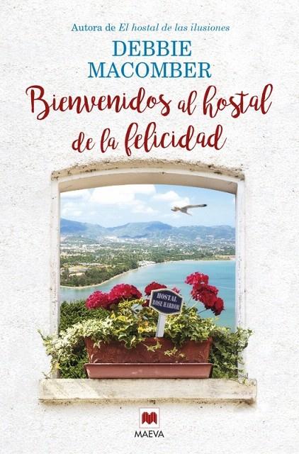 BIENVENIDOS AL HOSTAL DE LA FELICIDAD | 9788416363810 | MACOMBER, DEBBIE | Galatea Llibres | Librería online de Reus, Tarragona | Comprar libros en catalán y castellano online