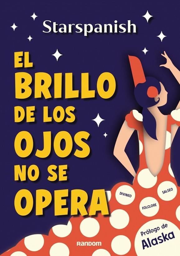 EL BRILLO DE LOS OJOS NO SE OPERA | 9788419441720 | STARSPANISH | Galatea Llibres | Llibreria online de Reus, Tarragona | Comprar llibres en català i castellà online