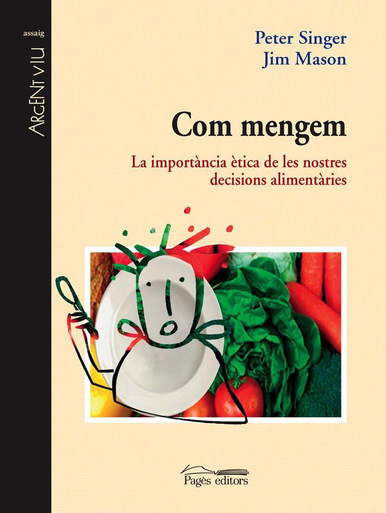 COM MENGEM | 9788497795593 | SINGER, PETER | Galatea Llibres | Librería online de Reus, Tarragona | Comprar libros en catalán y castellano online