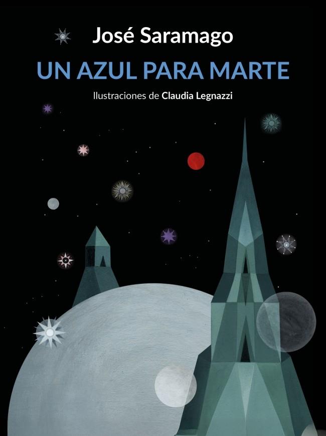 UN AZUL PARA MARTE | 9788426432674 | SARAMAGO, JOSÉ | Galatea Llibres | Librería online de Reus, Tarragona | Comprar libros en catalán y castellano online
