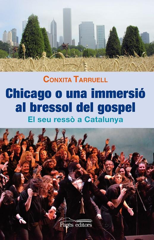 CHICAGO O UNA IMMERSIÓ AL BRESSOL DEL GOSPEL | 9788499752860 | TARRUELL LLONCH, CONXITA | Galatea Llibres | Librería online de Reus, Tarragona | Comprar libros en catalán y castellano online