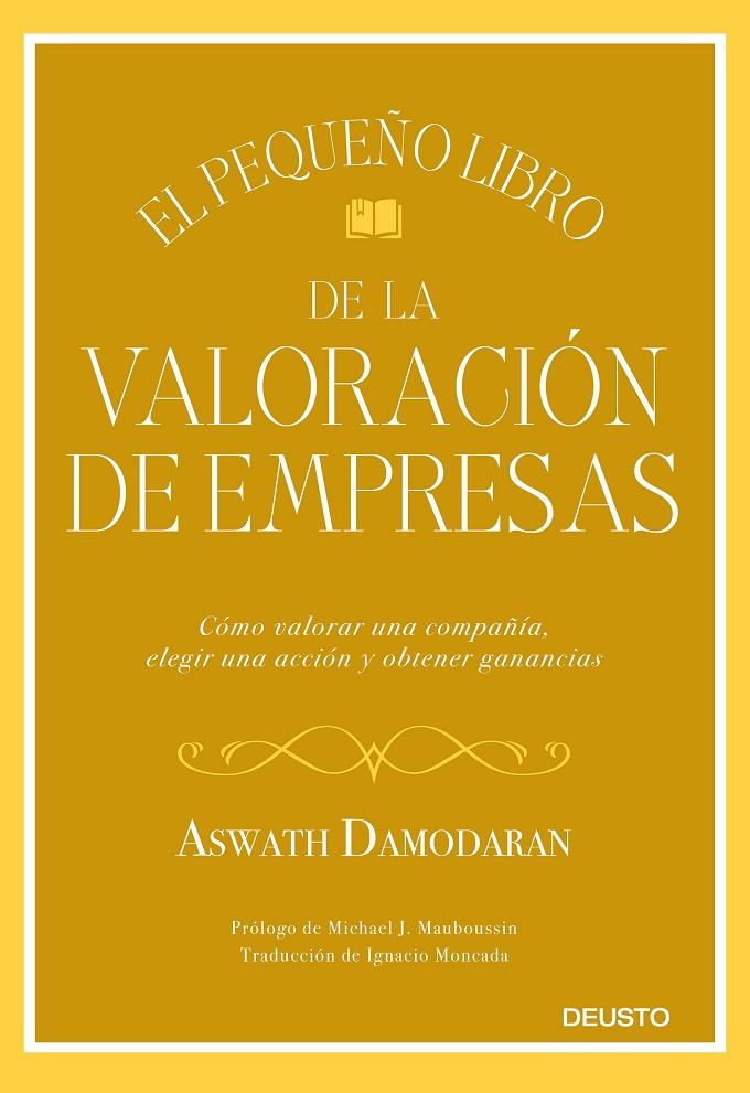 EL PEQUEÑO LIBRO DE LA VALORACIÓN DE EMPRESAS | 9788423432417 | DAMODARAN, ASWATH | Galatea Llibres | Librería online de Reus, Tarragona | Comprar libros en catalán y castellano online