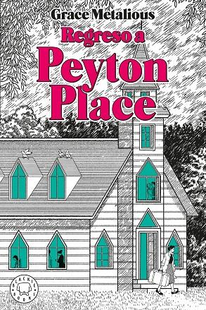 REGRESO A PEYTON PLACE | 9791387748869 | METALIOUS DEREPENTIGNY, GRACE | Galatea Llibres | Librería online de Reus, Tarragona | Comprar libros en catalán y castellano online