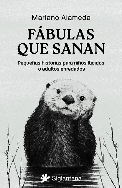 FÁBULAS QUE SANAN | 9788410179721 | ALAMEDA, MARIANO | Galatea Llibres | Librería online de Reus, Tarragona | Comprar libros en catalán y castellano online