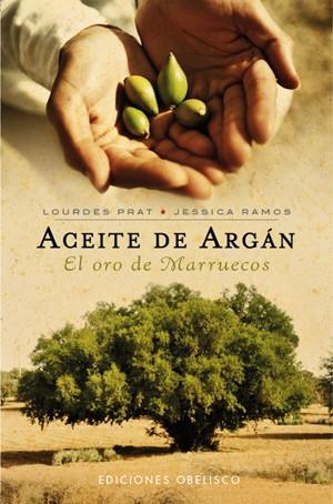 ACEITE DE ARGAN | 9788497776813 | PRAT, LOURDES/RAMOS,JESSICA | Galatea Llibres | Librería online de Reus, Tarragona | Comprar libros en catalán y castellano online