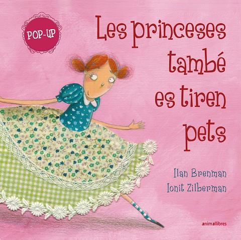 LES PRINCESES TAMBÉ ES TIREN PETS (POP-UP) | 9791387847449 | BRENMAN, ILAN | Galatea Llibres | Llibreria online de Reus, Tarragona | Comprar llibres en català i castellà online
