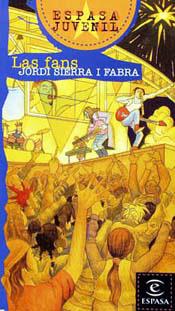 FANS, LAS | 9788423990603 | SIERRA I FABRA, JORDI | Galatea Llibres | Librería online de Reus, Tarragona | Comprar libros en catalán y castellano online