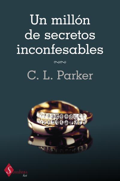 UN MILLÓN DE SECRETOS INCONFESABLES | 9788415955054 | PARKER, CL | Galatea Llibres | Librería online de Reus, Tarragona | Comprar libros en catalán y castellano online