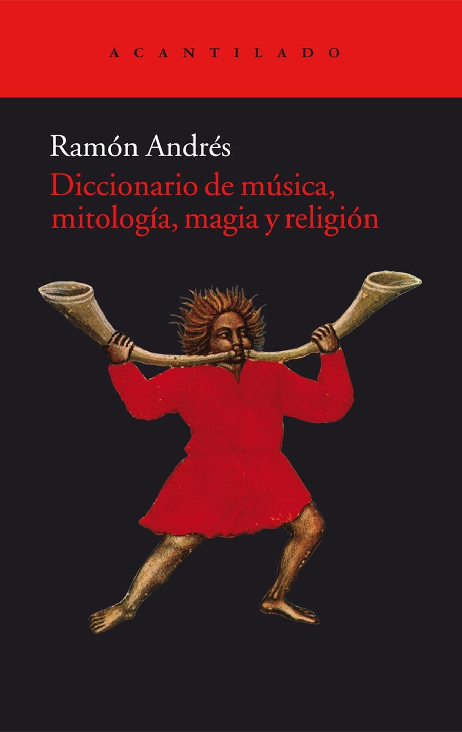 DICCIONARIO DE MUSICA, MITOLOGIA, MAGIA Y RELIGION | 9788415277934 | ANDRES, RAMON | Galatea Llibres | Librería online de Reus, Tarragona | Comprar libros en catalán y castellano online