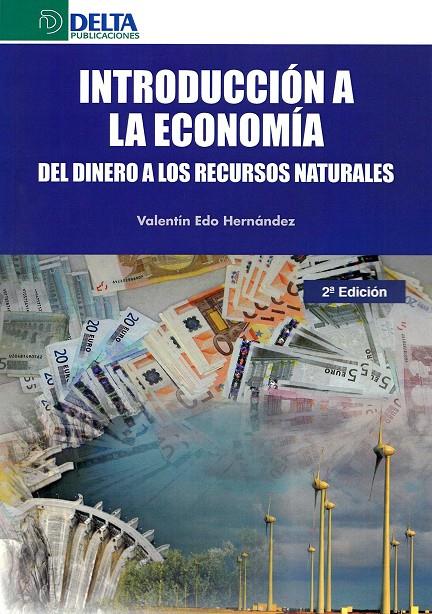 INTRODUCCIÓIN A LA ECONOMÍA. DEL DINERO A LOS RECURSOS NATURALES | 9788416383221 | EDO, VALENTÍN | Galatea Llibres | Llibreria online de Reus, Tarragona | Comprar llibres en català i castellà online
