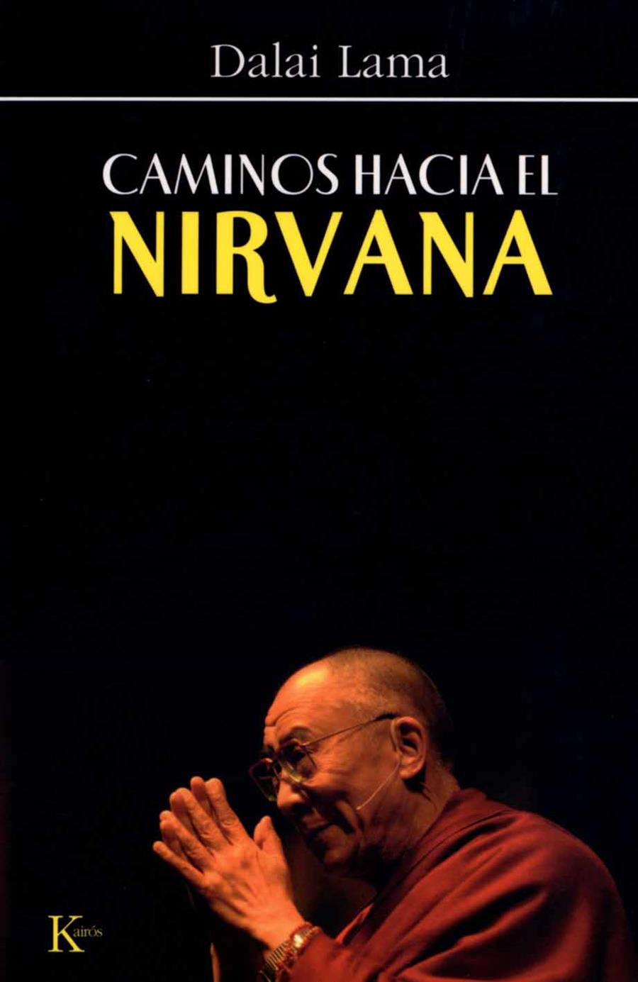 CAMINOS HACIA EL NIRVANA | 9788472456594 | DALAI LAMA XIV | Galatea Llibres | Librería online de Reus, Tarragona | Comprar libros en catalán y castellano online