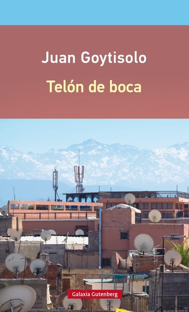 TELÓN DE BOCA | 9788416252688 | GOYTISOLO, JUAN | Galatea Llibres | Llibreria online de Reus, Tarragona | Comprar llibres en català i castellà online