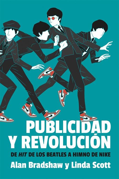 PUBLICIDAD Y REVOLUCION | 9788415373643 | BRADSHAW, ALAN | Galatea Llibres | Librería online de Reus, Tarragona | Comprar libros en catalán y castellano online