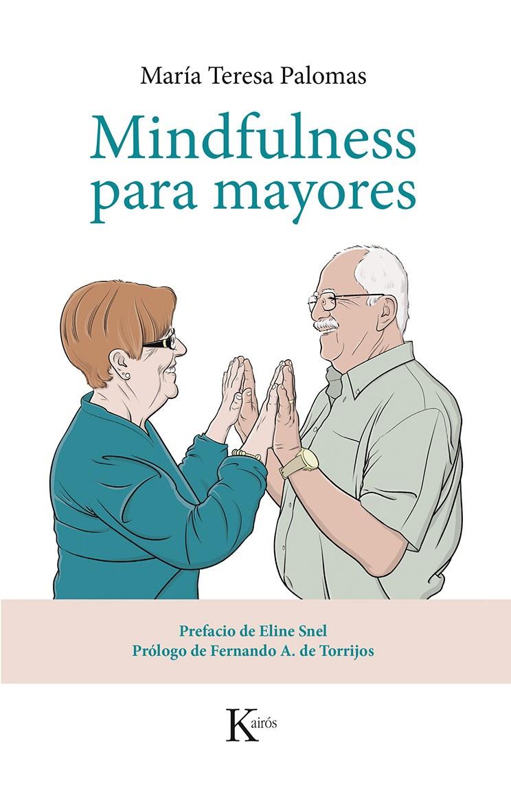 MINDFULNESS PARA MAYORES | 9788499884424 | PALOMAS PEIX, MARÍA TERESA | Galatea Llibres | Librería online de Reus, Tarragona | Comprar libros en catalán y castellano online