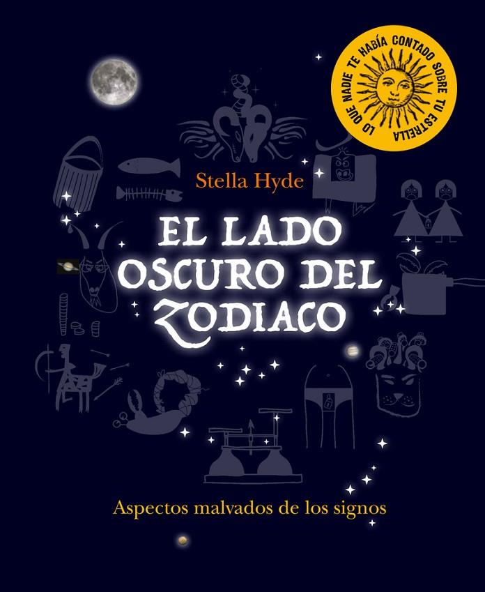 EL LADO OSCURO DEL ZODIACO | 9780857628206 | HYDE, STELLA | Galatea Llibres | Llibreria online de Reus, Tarragona | Comprar llibres en català i castellà online