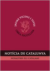 NOTICIA DE CATALUNYA | 9788431696580 | VICENS VIVES, JAUME | Galatea Llibres | Llibreria online de Reus, Tarragona | Comprar llibres en català i castellà online