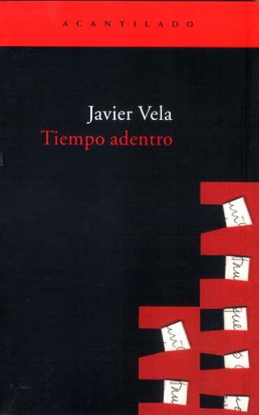TIEMPO ADENTRO | 9788496489455 | VELA SANCHEZ, JAVIER (1981- ) | Galatea Llibres | Librería online de Reus, Tarragona | Comprar libros en catalán y castellano online