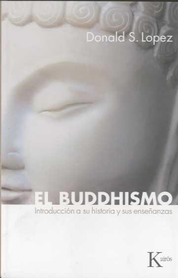 BUDDHISMO, EL | 9788472457065 | LOPEZ, DONALD S. | Galatea Llibres | Librería online de Reus, Tarragona | Comprar libros en catalán y castellano online