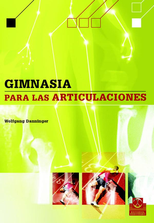 GIMNASIA PARA LAS ARTICULACIONES | 9788480198455 | DANNINGER, WOLFGANG | Galatea Llibres | Librería online de Reus, Tarragona | Comprar libros en catalán y castellano online