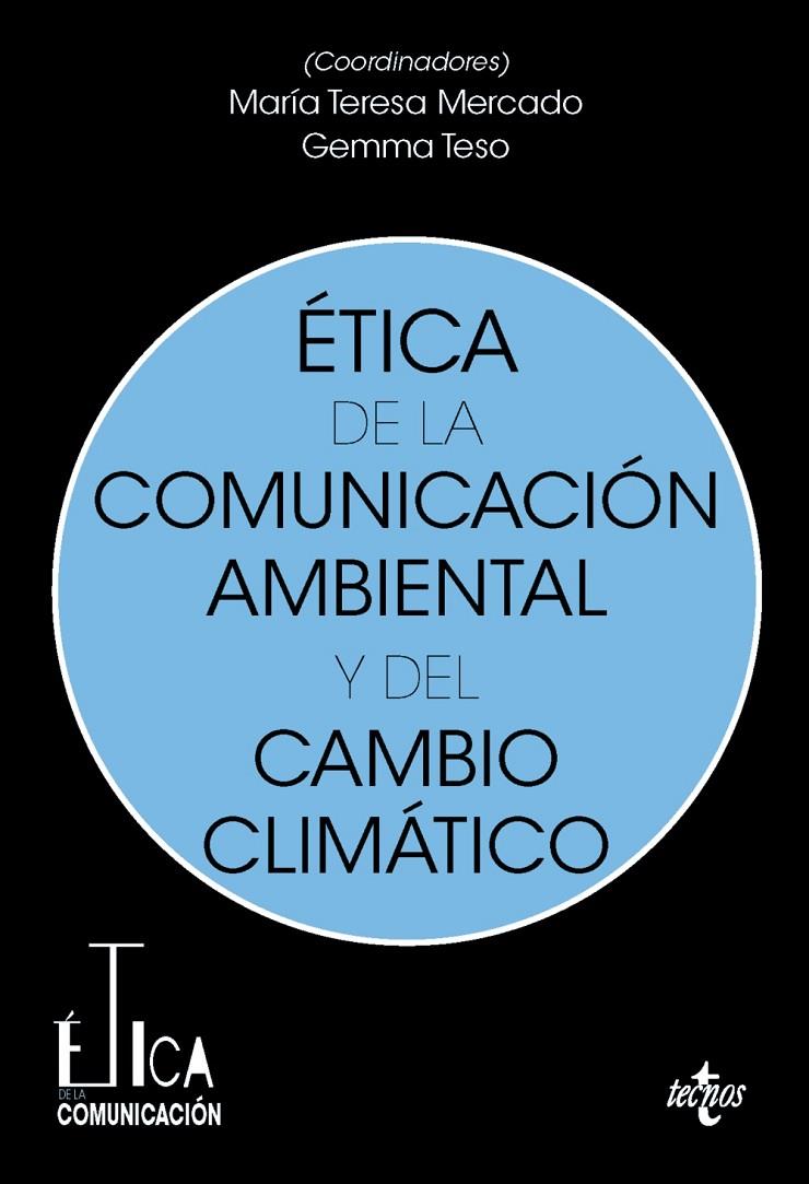ÉTICA DE LA COMUNICACIÓN AMBIENTAL Y DEL CAMBIO CLIMÁTICO | 9788430990061 | VV.AA. | Galatea Llibres | Llibreria online de Reus, Tarragona | Comprar llibres en català i castellà online