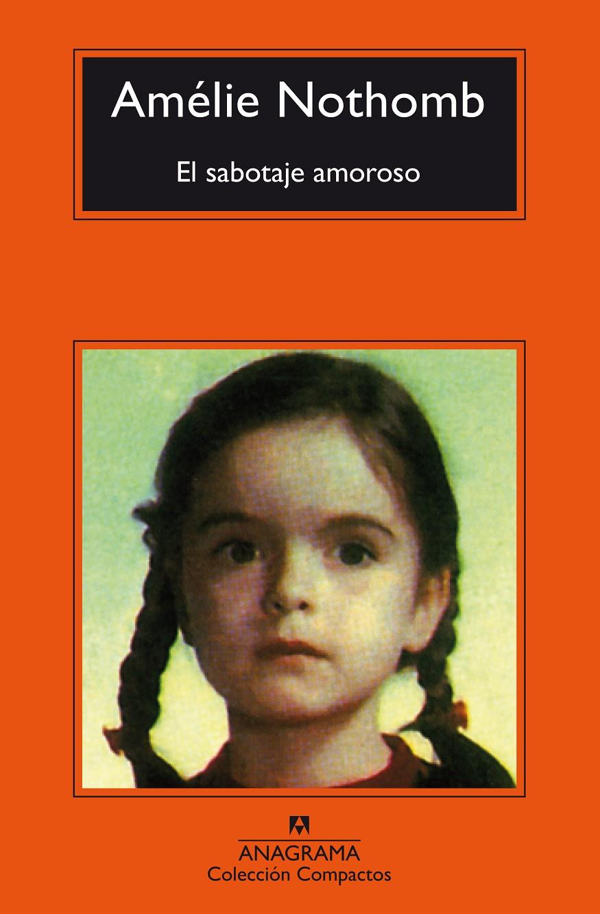 EL SABOTAJE AMOROSO | 9788433977939 | NOTHOMB, AMÉLIE | Galatea Llibres | Librería online de Reus, Tarragona | Comprar libros en catalán y castellano online