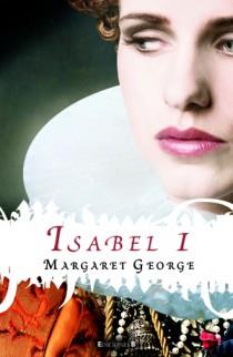 ISABEL I | 9788466649711 | GEORGE, MARGARET | Galatea Llibres | Librería online de Reus, Tarragona | Comprar libros en catalán y castellano online