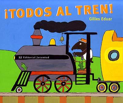 TODOS AL TREN | 9788426135629 | EDUAR, GILLES | Galatea Llibres | Librería online de Reus, Tarragona | Comprar libros en catalán y castellano online