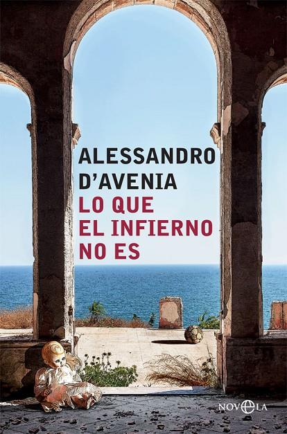 LO QUE EL INFIERNO NO ES | 9788491643678 | D'AVENIA, ALESSANDRO | Galatea Llibres | Librería online de Reus, Tarragona | Comprar libros en catalán y castellano online