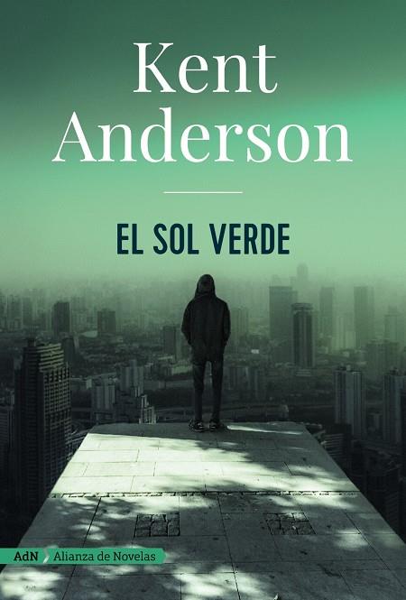 EL SOL VERDE | 9788491810971 | ANDERSON, KENT | Galatea Llibres | Librería online de Reus, Tarragona | Comprar libros en catalán y castellano online