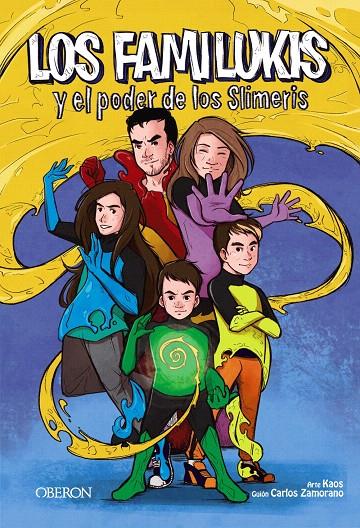 LOS FAMILUKIS Y EL PODER DE LOS SLIMERIS | 9788441541924 | ZAMORANO RODRÍGUEZ, CARLOS | Galatea Llibres | Librería online de Reus, Tarragona | Comprar libros en catalán y castellano online